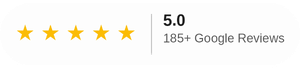 5.0 star rating from 185+ Google reviews